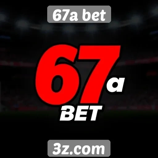 Avaliação da plataforma de apostas 67a bet