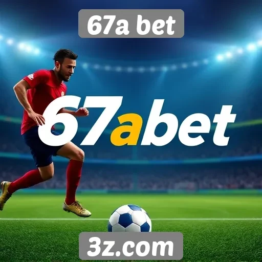 Apostas esportivas em alta no 67a bet